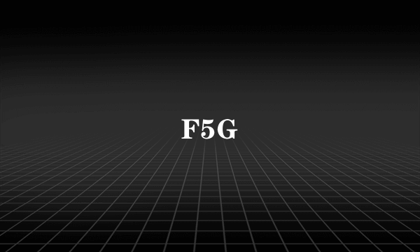 F5G