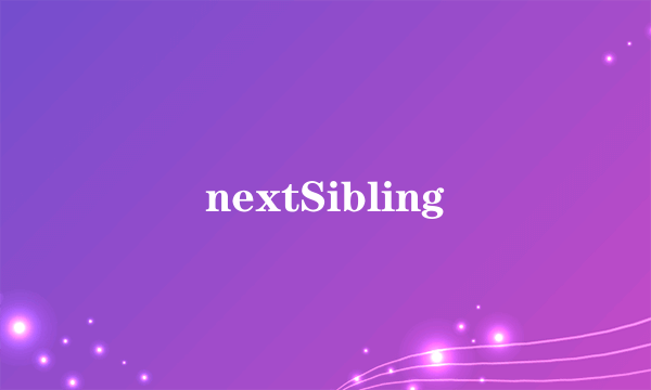 nextSibling