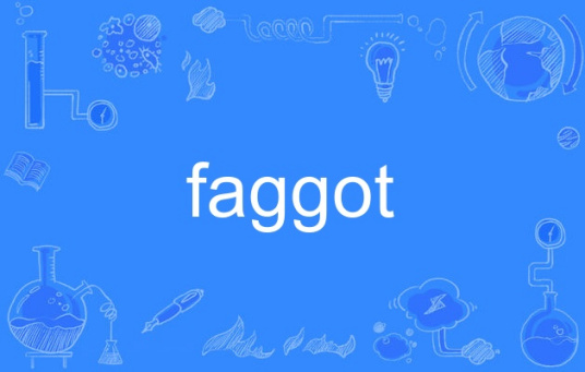 faggot