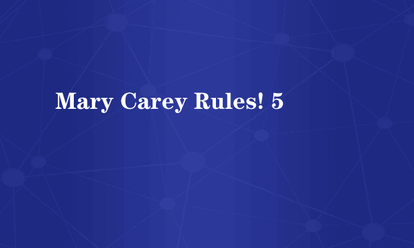 Mary Carey Rules! 5