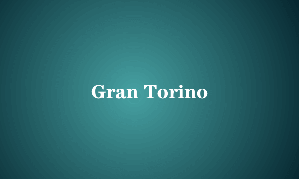 Gran Torino