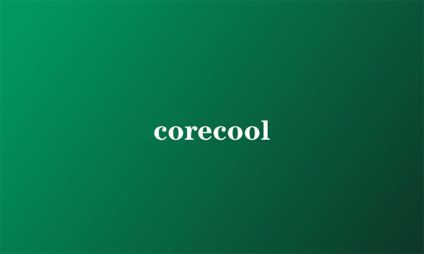 corecool