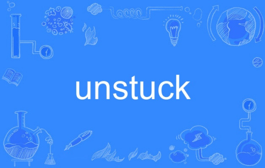 unstuck