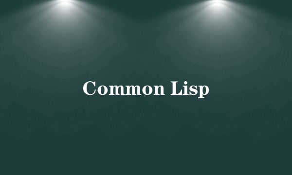 Common Lisp