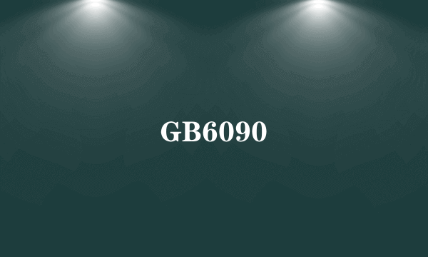 GB6090