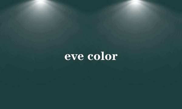 eve color