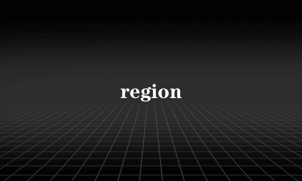 region