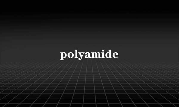 polyamide