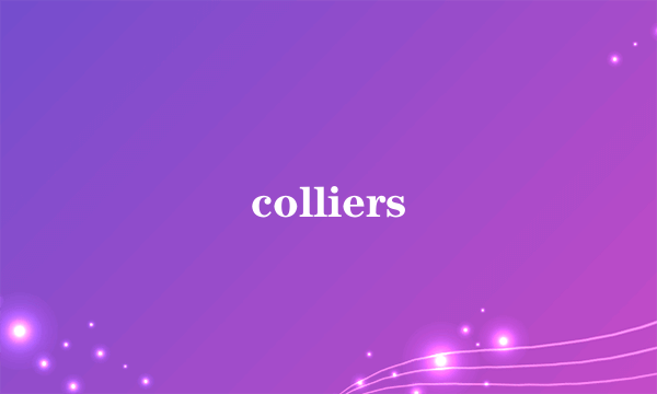 colliers