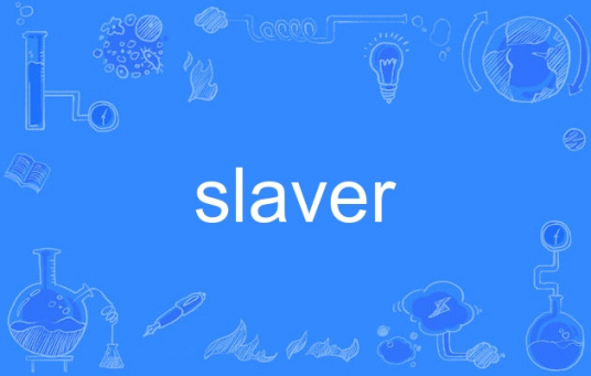 slaver