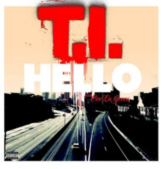 hello（T.I.,Cee Lo Green演唱歌曲）