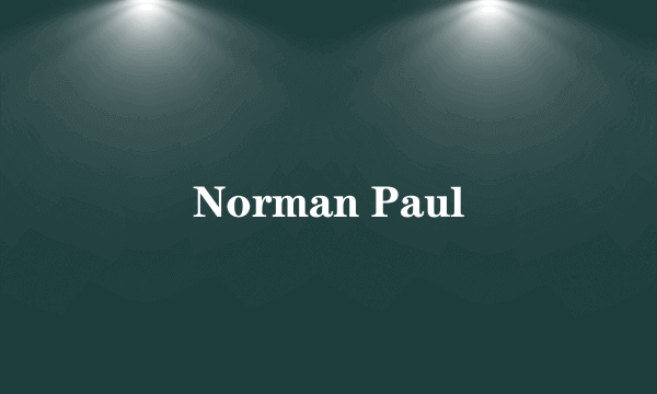 Norman Paul