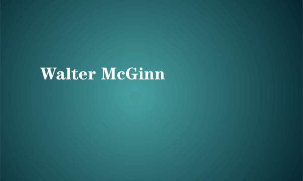 Walter McGinn