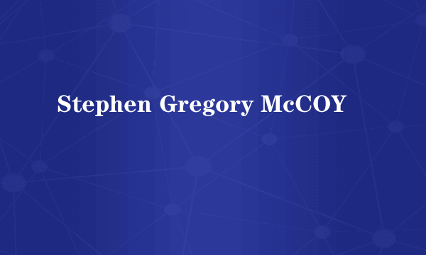 Stephen Gregory McCOY