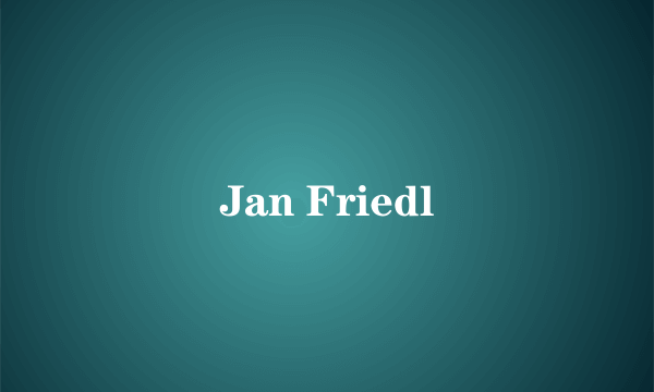 Jan Friedl