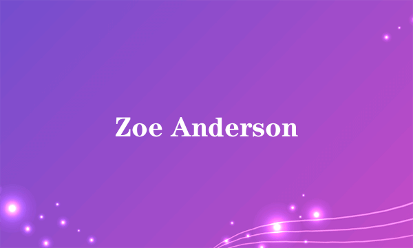 Zoe Anderson