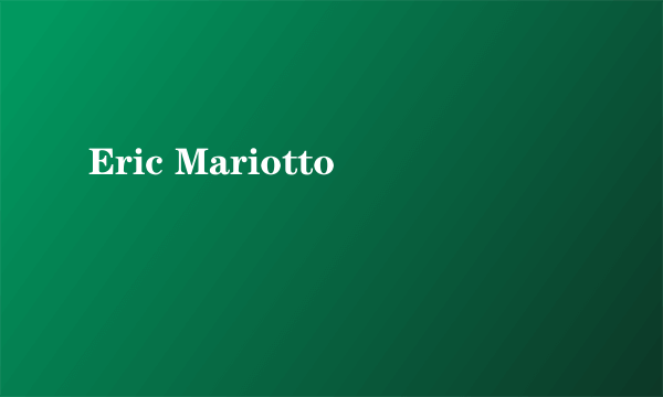 Eric Mariotto