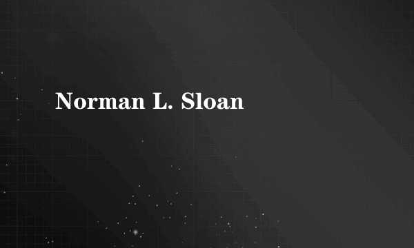 Norman L. Sloan