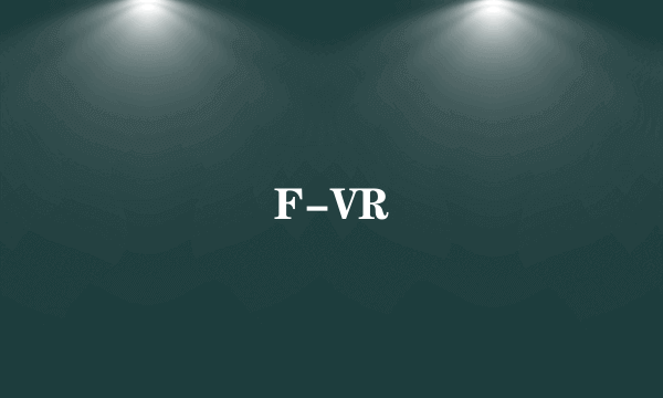 F-VR