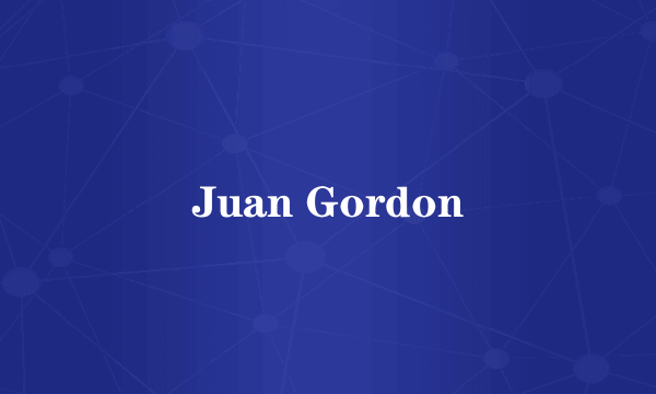 Juan Gordon