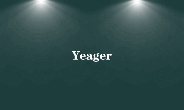 Yeager