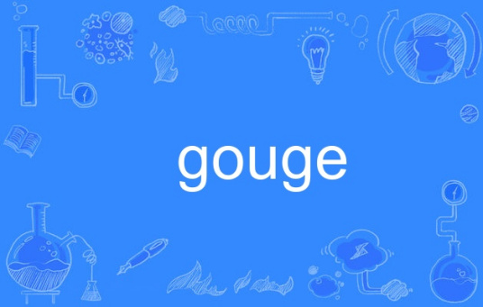 gouge