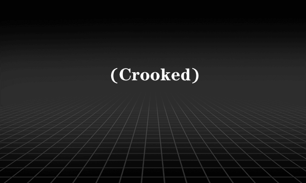 삐딱하게(Crooked)