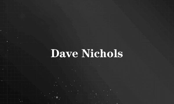 Dave Nichols