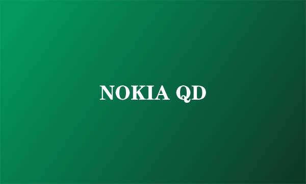 NOKIA QD