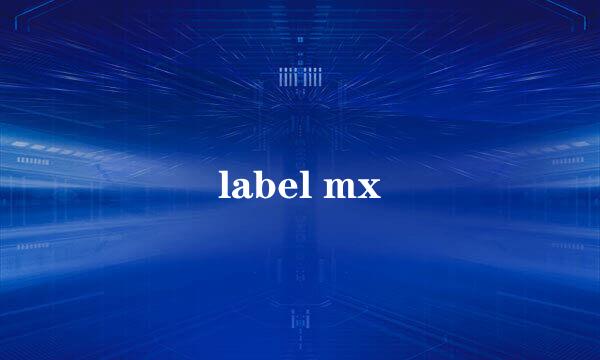 label mx