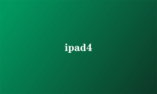 ipad4